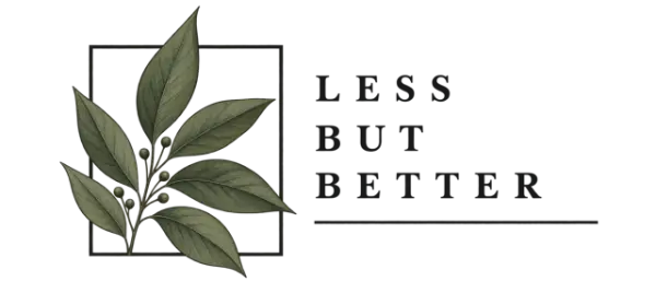 Less But Better